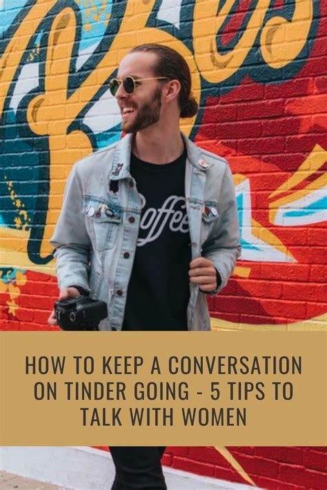 tinder tips gesprek|How To Start A Conversation On Tinder [& Keep It。